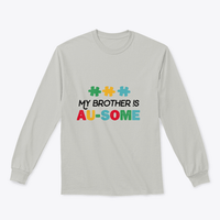 My Brother Is Awesome Sweatshirt Quote, Autism Awareness Day Design,