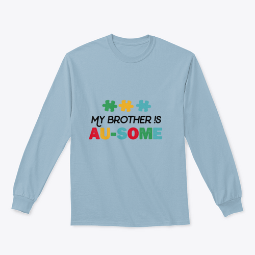 My Brother Is Awesome Sweatshirt Quote, Autism Awareness Day Design,