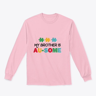My Brother Is Awesome Sweatshirt Quote, Autism Awareness Day Design,